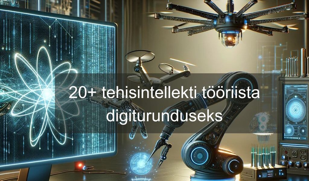 Read more about the article 20+ tehisintellekti tööriista, mida pead digiturunduses kasutama